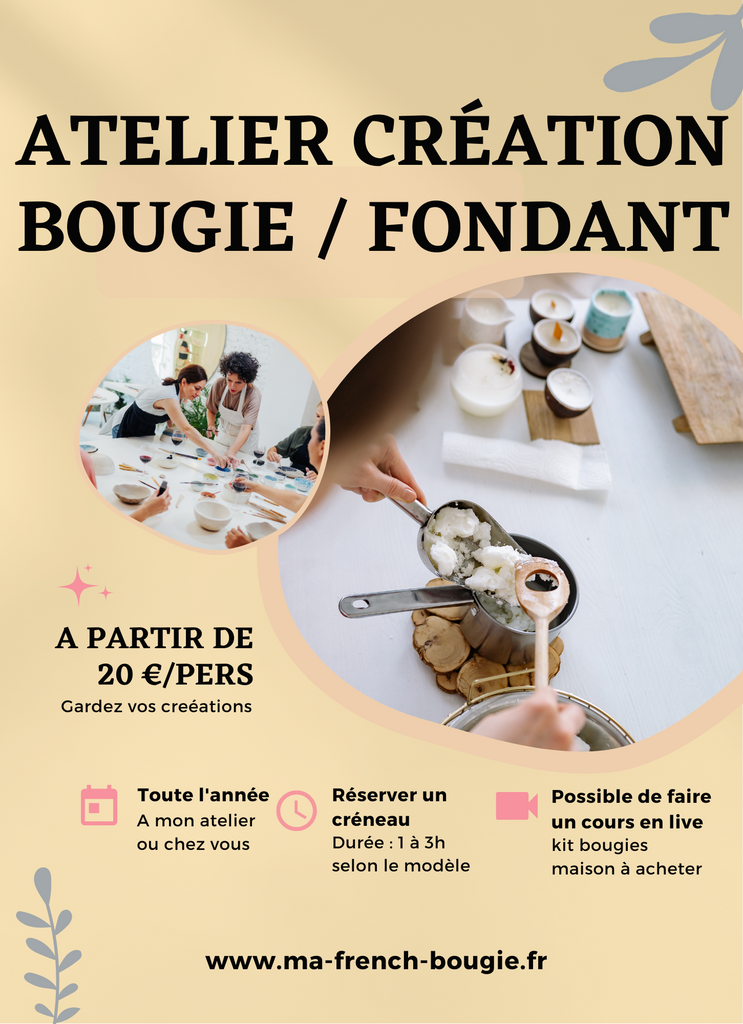 Atelier de création de bougie, fondant – Ma french Bougie : Végétales,  Originales avec Parfum de Grasse ; bougies françaises